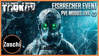 🥶 ICE BREAKER EVENT ist da! 🔥 LIVESTREAM🔥 | #deutsch | #escapefromtarkov #eft #2