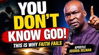 Why Many Christians Don't Know God (And Why It’s Dangerous) | Apostle Joshua Selman 