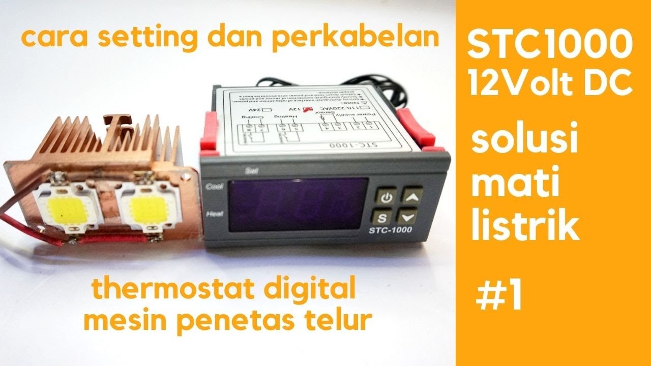 Cara Setting Thermostat Digital STC1000 DC 12 Volt untuk Mesin Penetas Telur # Part 1
