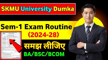 SKMU University Dumka semester-1 (2024-28) || Exam Routine || परीक्षा तिथि जारी Sem-1 | Full Details