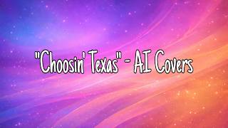 choosin Texas    Ai Covers