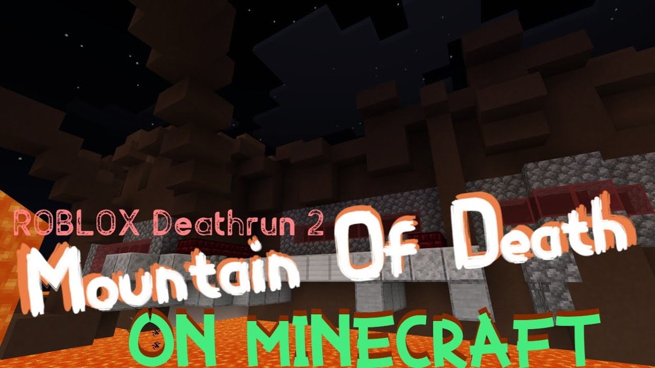 Roblox Deathrun Mountain Of Death Minecraft Recreation Youtube - roblox deathrun gameplay of all maps p1