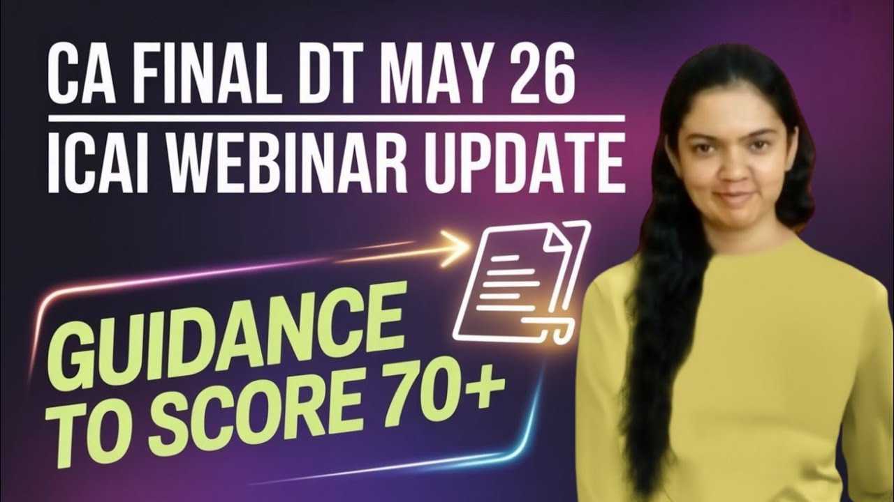 CA Final May 26 DT | ICAI Guidance to Score 70+ - YouTube