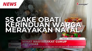 Ss Cake Obati Kerinduan Warga Merayakan Natal