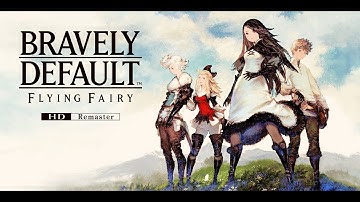 Bravely Default Flying Fairy HD Remaster - Switch 2 - Hard - Japanese Audio - Part 5
