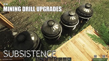 Mining Drill Upgrades | Subsistence Gameplay | EP 83