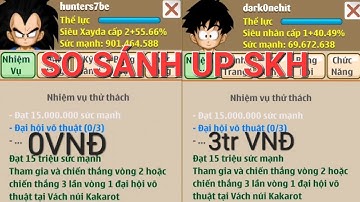 Ngọc Rồng Online - So sánh up skh giữa acc nạp 0 Đồng và acc nạp 3tr Đồng