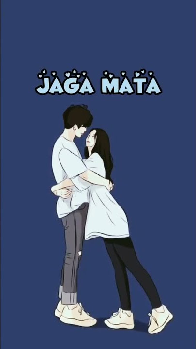 Story Wa - Jaga Mata Jaga Hati