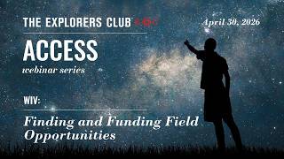 ACCESS Webinar #4: Finding and Funding Field Opportunities