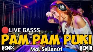 DJ JUNGLE DUTCH PAM PAM PUKI ( DJ TERBARU PALING NGEGASSS )