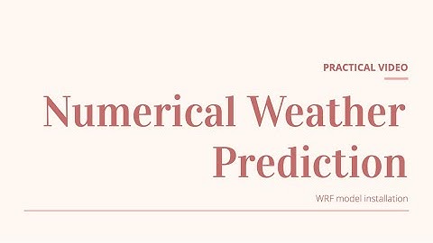 NWP - WRFv.4.0 Installation
