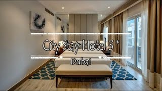 City Stay Hotel 3, Dubai, United Arab Emirates