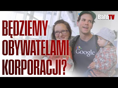 OBYWATELSTWO KORPORACYJNE CAŁY FILM (BaldTV) - OBYWATELSTWO KORPORACYJNE CAŁY FILM (BaldTV)