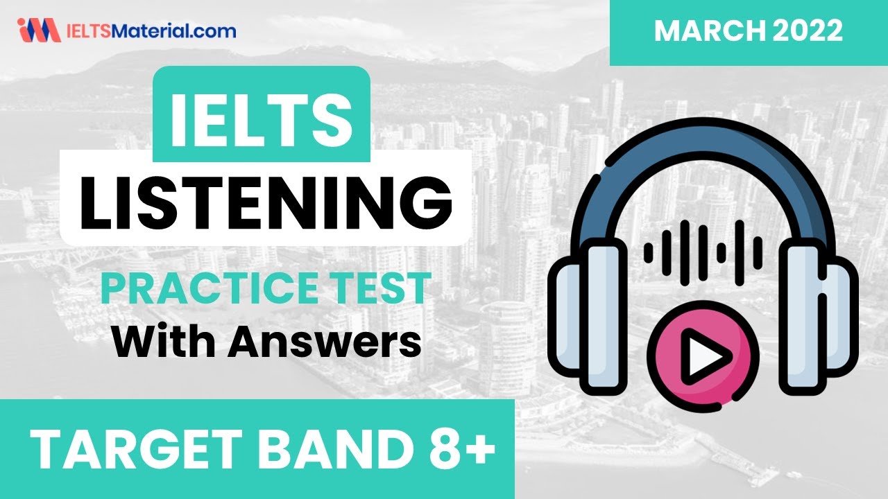 IELTS Listening Practice Test 2023 with Answers | 16.03.2022 | MARCH 2023