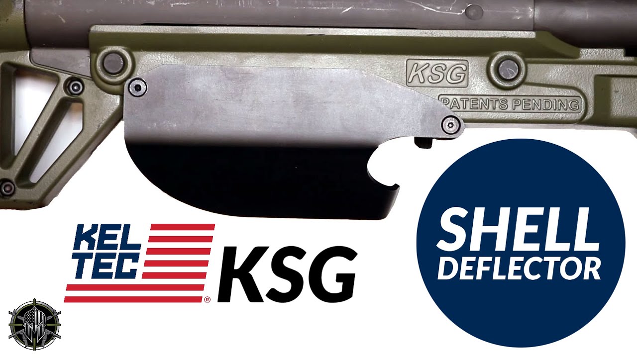 KEL TEC KSG Shell Deflector KEL TEC KSG Accessories M*CARBO YouTube