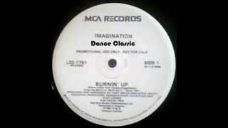Imagination - Burnin' Up (12" Vocal Remix)