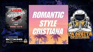 ROMANTIC STYLE CRISTIANO MIX🔥 A MI MANERA 2024 @la_orbita_cristiana REGGAE CRISTIANO DE PANAMA RETRO