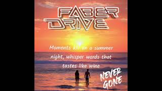 Faber Drive - Never Gone (Lyrics)