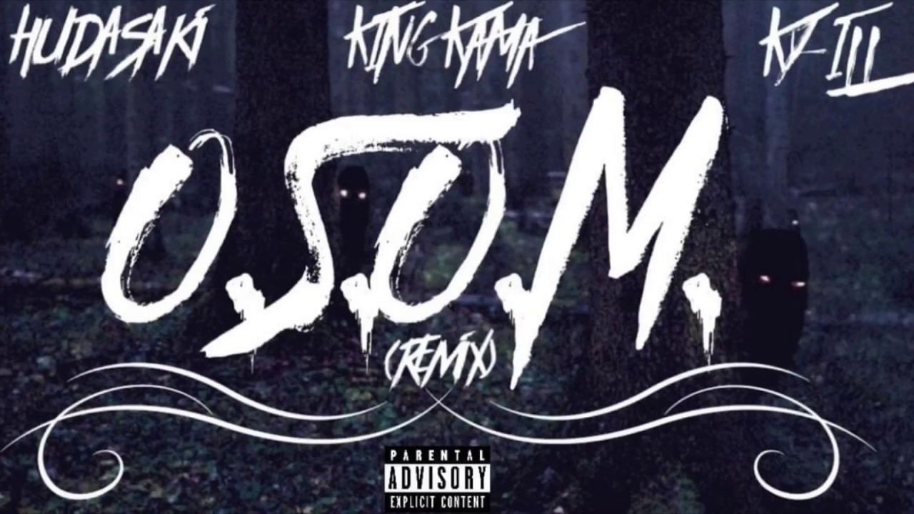 K.Kama - OSOM (Remix) Ft. Hudasaki & KY-ILL