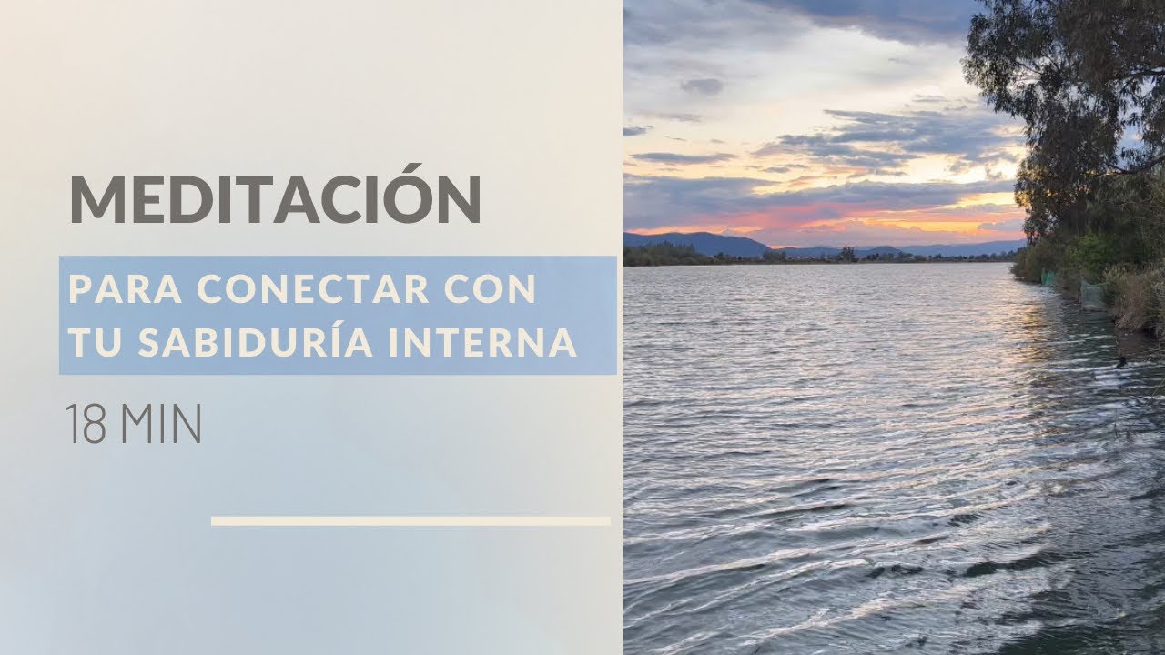Meditación guiada para conectar con tu sabiduría interna - YouTube