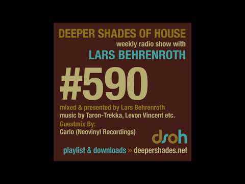 Deeper Shades Of House 590 w/ exclusive guest mix by CARLO (Neovinyl Rec.) DEEP HOUSE DJ MIX