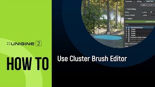 How To Use Cluster Brush Editor - UNIGINE 2 Quick Tips screenshot 3