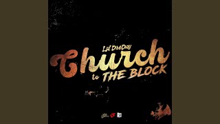 Church to the Block - Lul DreDay & One Take Studios