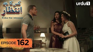 Download Lagu Kiska Hai Intezaar | Episode 162 | Turkish Drama | Waiting for the Sun | 26 January 2026 MP3