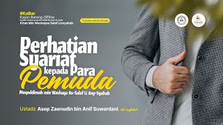 Perhatian Syariat Kepada Pemuda - Ustadz Asep Zaenudin bin Anif Suwardani حفظهما الله
