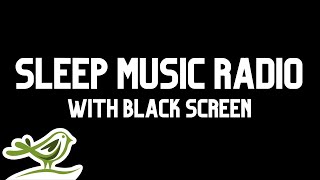 Sleep Music Radio  Black Screen & Long Ambient Tracks | Soothing Night