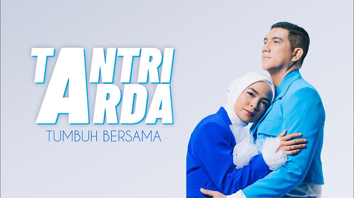 TANTRI ARDA - Tumbuh Bersama (Official Lyric Video)
