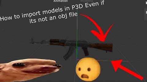 How to import models in P3D Even if its not an obj file (Prisma3D)