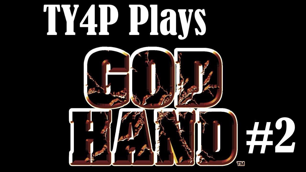 TY4P Plays God Hand! - My Dad is a Buddhist Mexican