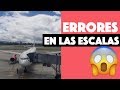 Errores al hacer escala o conexión durante un vuelo