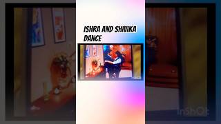 ISHRA AND SHIVIKA DANCE #yhm #ishqbazz #viral #viralvideo