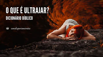 O que é algo ultrajante?