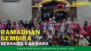 Ramadhan Gembira bersama Kak Bara | Pesantren Kilat Ramadhan 1443 H