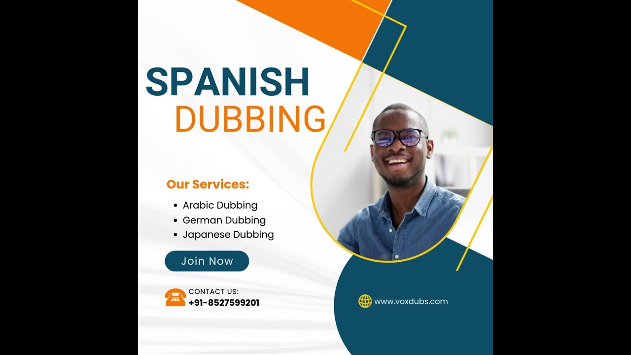 Expand Your Audience with Spanish Dubbing