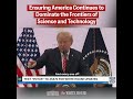 President Trump will always ensure America is at the forefront of science and technology. 🇺🇸