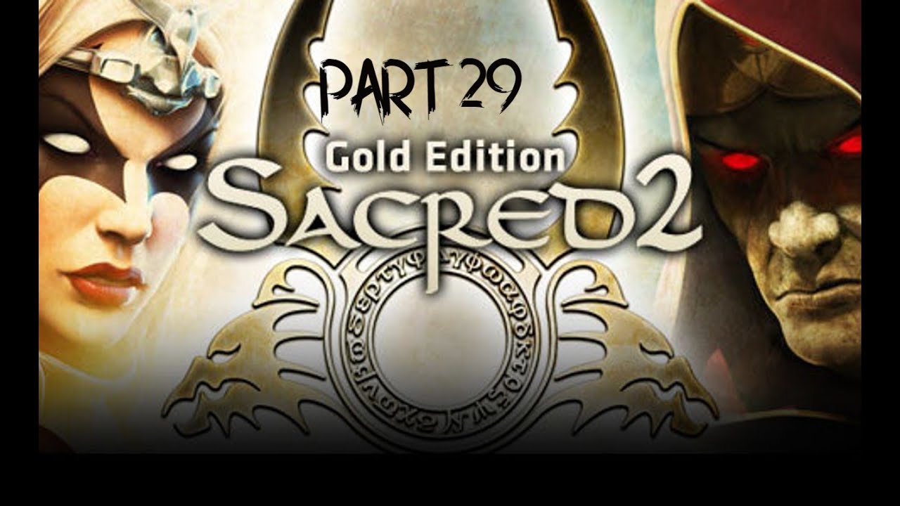 Sacred 2 Gold Part 29 Inquisitor PC HD Gameplay Full Game No Commentary ...
