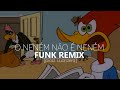 O nenm no  nenm funk remix prod luanzera