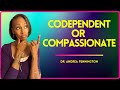 Codependence vs Independence vs Interdependence + Compassion w. Dr. Andrea Pennington #aca #recovery