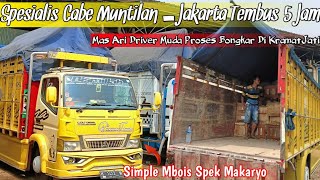 SPESIALIST CABE MUNTILAN - JAKARTA TEMBUS 5 JAM⁉️😱MAS ARI DRIVER MUDA PROSES BONGKAR DI KRAMATJATI‼️
