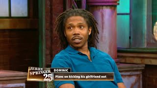 Download Lagu I Want My Girlfriend To Move Out | Jerry Springer | Season 25 MP3 Download Lagu I Want My Girlfriend To Move Out | Jerry Springer | Season 25 MP3