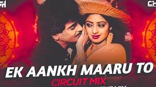 Ek Aankh Maaru To (Circuit Mix) DJ Ash x Chas In The Mix | Tohfa (1984) | Kishore Kumar Asha Bhosle