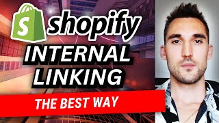 The Best Way Of Shopify Internal Linking For SEO In 2024