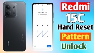 How To Redmi 15C Hard Reset | Pattern Lock Unlock || Redmi 15c Pattern Lock Remove || 2026