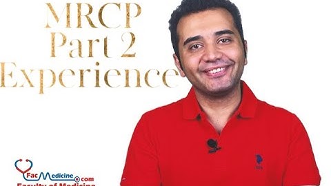 MRCP Part 2 Experience (Score 678 / Passing Score 454 - Preparation - Exam Structure - Exam Day)