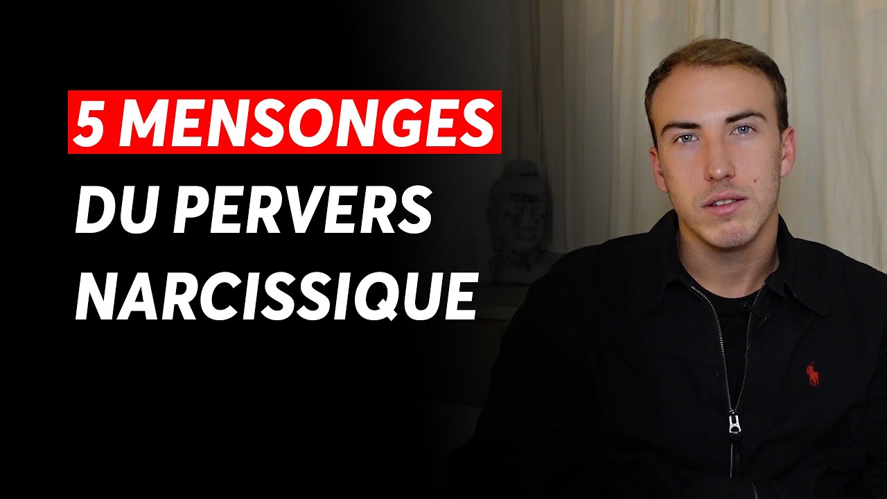 5 mensonges du pervers narcissique