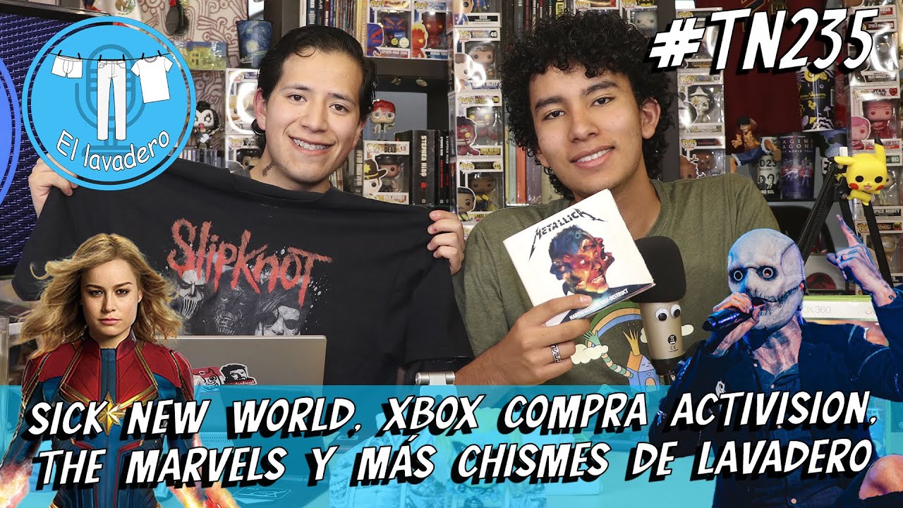 El Lavadero TN 235: Sick new World, Xbox compra Activision, The Marvels y más chismes de lavadero